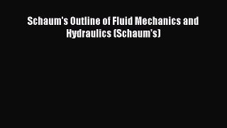 Download Schaum's Outline of Fluid Mechanics and Hydraulics (Schaum's) PDF Free