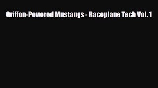 [PDF] Griffon-Powered Mustangs - Raceplane Tech Vol. 1 Download Full Ebook
