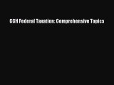 Read CCH Federal Taxation: Comprehensive Topics Ebook Free