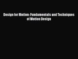 Read Design for Motion: Fundamentals and Techniques of Motion Design Ebook