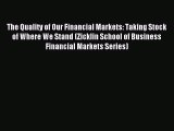 [Download PDF] The Quality of Our Financial Markets: Taking Stock of Where We Stand (Zicklin