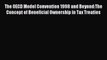 Read The OECD Model Convention 1998 and Beyond:The Concept of Beneficial Ownership in Tax Treaties