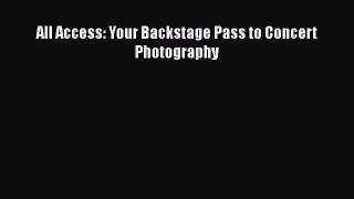 Download All Access: Your Backstage Pass to Concert Photography PDF