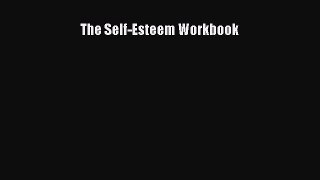 Download The Self-Esteem Workbook PDF Online