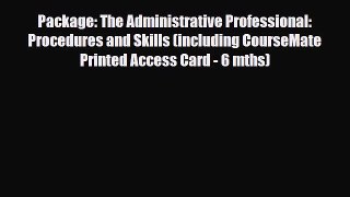 [PDF] Package: The Administrative Professional: Procedures and Skills (including CourseMate