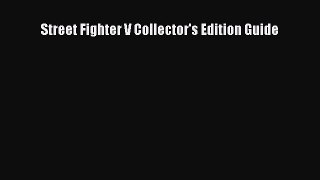 Download Street Fighter V Collector's Edition Guide Ebook