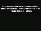 [Download PDF] Ultimate 3-in-1 Color Tool: -- 24 Color Cards with Numbered Swatches -- 5 Color
