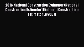 [Download PDF] 2016 National Construction Estimator (National Construction Estimator) (National