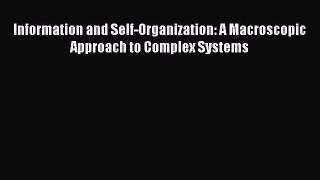 Download Information and Self-Organization: A Macroscopic Approach to Complex Systems Ebook
