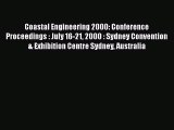 Read Coastal Engineering 2000: Conference Proceedings : July 16-21 2000 : Sydney Convention