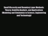 Download Small Viscosity and Boundary Layer Methods: Theory Stability Analysis and Applications