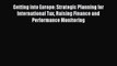 Read Getting into Europe: Strategic Planning for International Tax Raising Finance and Performance