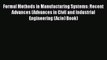 Read Formal Methods in Manufacturing Systems: Recent Advances (Advances in Civil and Industrial