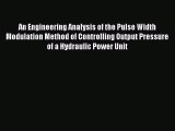Download An Engineering Analysis of the Pulse Width Modulation Method of Controlling Output
