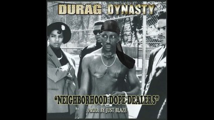 Durag Dynsty (Planet Asia_ TriState & Killer Ben) - Neighborhood Dope Dealers