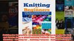 Download PDF  Knitting for Beginners 7 Simple Steps for Learning How to Knit and Create Easy to Make FULL FREE