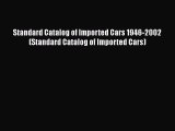 Download Standard Catalog of Imported Cars 1946-2002 (Standard Catalog of Imported Cars) Free