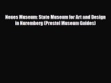 Download Neues Museum: State Museum for Art and Design in Nuremberg (Prestel Museum Guides)