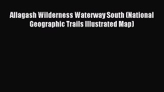 Read Allagash Wilderness Waterway South (National Geographic Trails Illustrated Map) Ebook