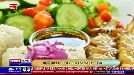 People and Inspiration: Burgreens, Filosofi Sehat Helga #3