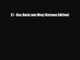 PDF E1 - Das Buch zum Weg (German Edition) Read Online