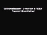 PDF Guide Vert Provence [ Green Guide in FRENCH - Provence ] (French Edition) PDF Book Free