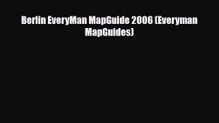 PDF Berlin EveryMan MapGuide 2006 (Everyman MapGuides) Ebook