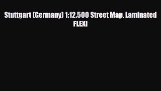 PDF Stuttgart (Germany) 1:12.500 Street Map Laminated FLEXI PDF Book Free