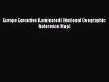 Read Europe Executive [Laminated] (National Geographic Reference Map) Ebook Free
