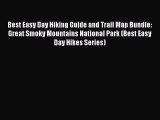 Read Best Easy Day Hiking Guide and Trail Map Bundle: Great Smoky Mountains National Park (Best