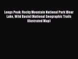 Read Longs Peak: Rocky Mountain National Park [Bear Lake Wild Basin] (National Geographic Trails