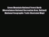 Read Green Mountain National Forest North [Moosalamoo National Recreation Area Rutland] (National