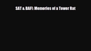 Download SAT & BAF!: Memories of a Tower Rat Free Books