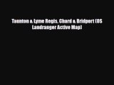 Download Taunton & Lyme Regis Chard & Bridport (OS Landranger Active Map) Ebook
