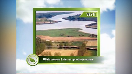 Vesti - U Baču usvojena 2 plana za upravljanje vodama_439_13.02.2016.