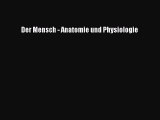 Download Der Mensch - Anatomie und Physiologie PDF Book Free