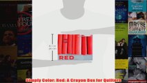 Download PDF  Simply Color Red A Crayon Box for Quilters FULL FREE