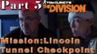 #5| The Division Gameplay Guide | Lincoln Tunnel Checkpoint | PC Full Walkthrough