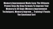 Read Memory Improvement Made Easy: The Ultimate Proven Step-By-Step Formula To Improve Your