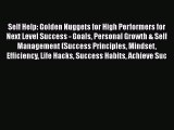 Read Self Help: Golden Nuggets for High Performers for Next Level Success - Goals Personal