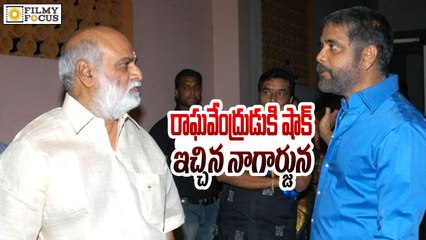 Akkineni Nagarjuna Shocks The Director Raghavendra Rao - Filmy Focus