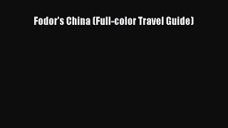 Read Fodor's China (Full-color Travel Guide) Ebook Free