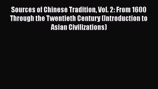 Read Sources of Chinese Tradition Vol. 2: From 1600 Through the Twentieth Century (Introduction