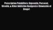 Read Prescription Painkillers: Oxycontin Percocet Vicodin & Other Addictive Analgesics (Downside