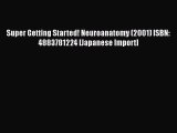 Download Super Getting Started! Neuroanatomy (2001) ISBN: 4883781224 [Japanese Import] PDF