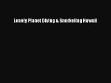 Download Lonely Planet Diving & Snorkeling Hawaii Ebook Free