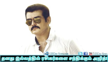 Ajith changed his decision| 123 Cine news | Tamil Cinema news Online