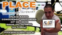 CONOCIENDO YOUTUBERS - DAVID VILLALOBOS - PLACE RADIO - TINCHO_PEDROZO