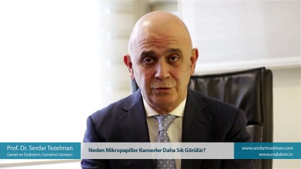 Neden Mikropapiller Kanserler Daha Sık Görülür?