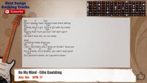 On My Mind - Ellie Goulding Guitar Backing Track with scale, chords and lyrics